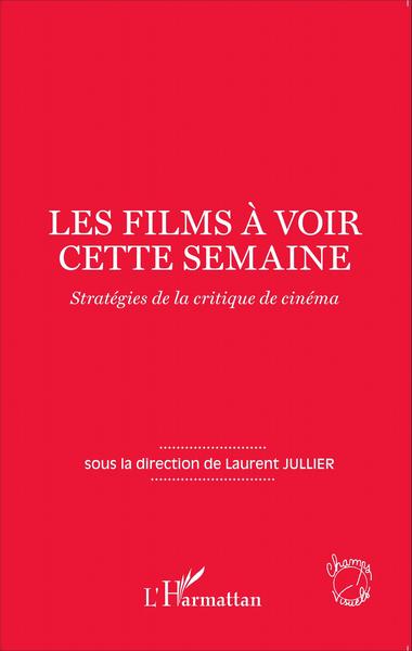 Les films à voir cette semaine, Stratégies de la critique de cinéma (9782343059921-front-cover)