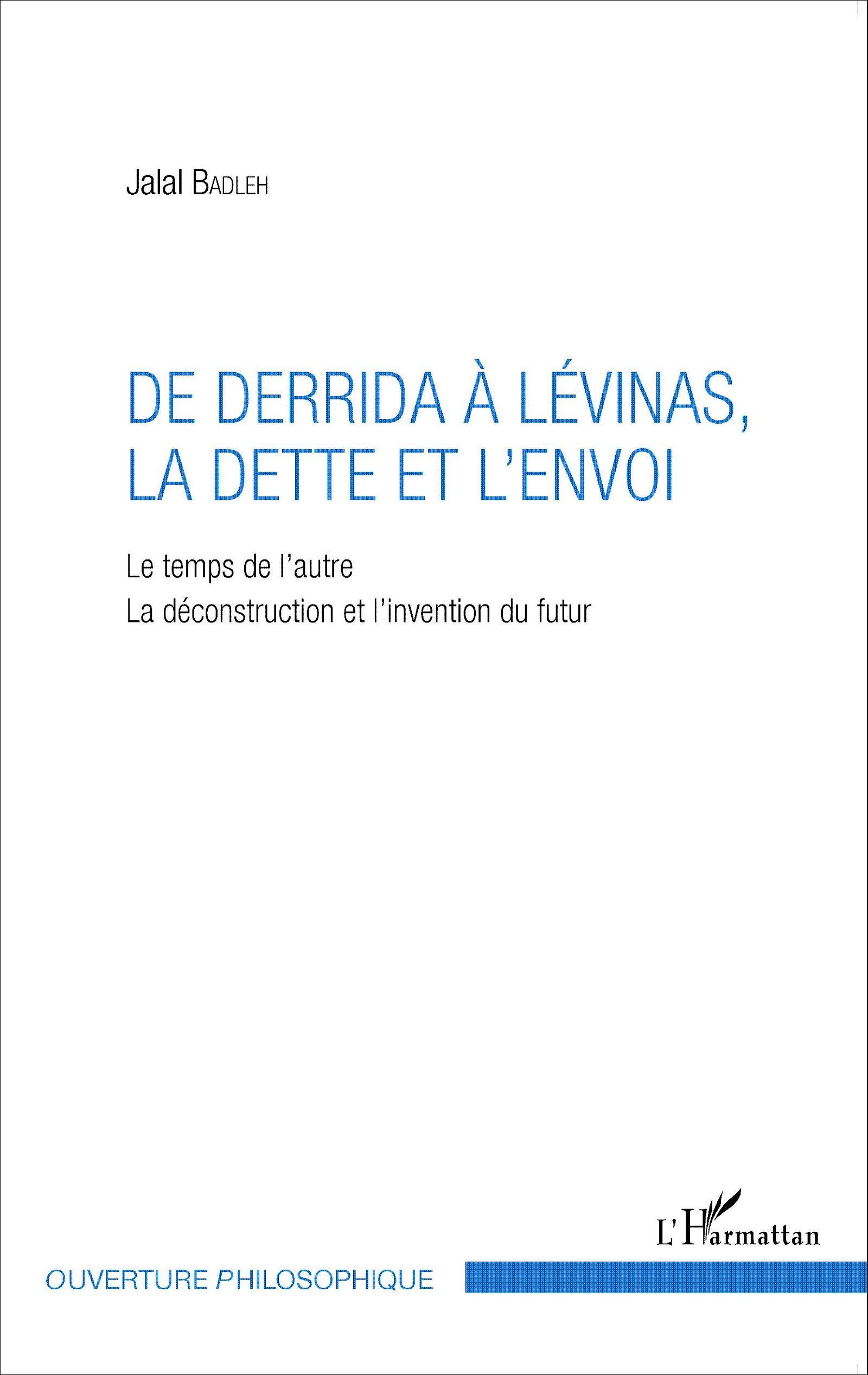 De Derrida à Lévinas, la dette et l'envoi, Le temps de l'autre - La déconstruction et l'invention du futur (9782343074498-front-cover)