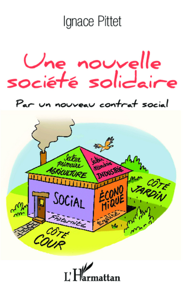 Une nouvelle société solidaire, Par un nouveau contrat social (9782343033068-front-cover)
