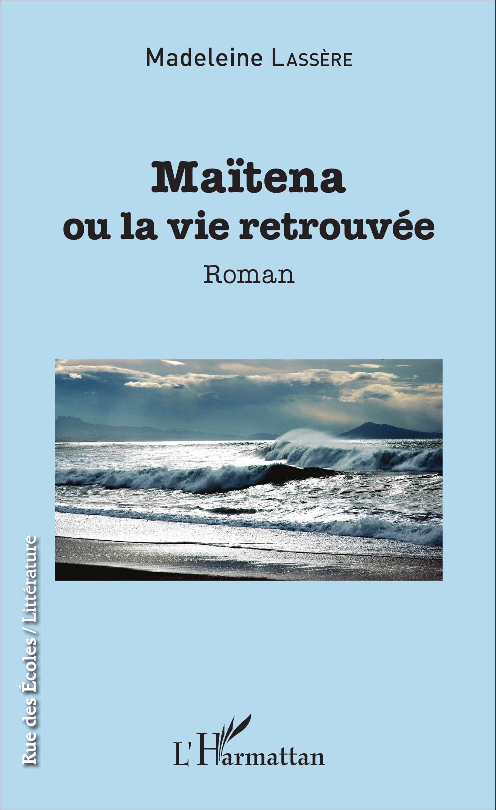 Maïtena ou la vie retrouvée, Roman (9782343090368-front-cover)