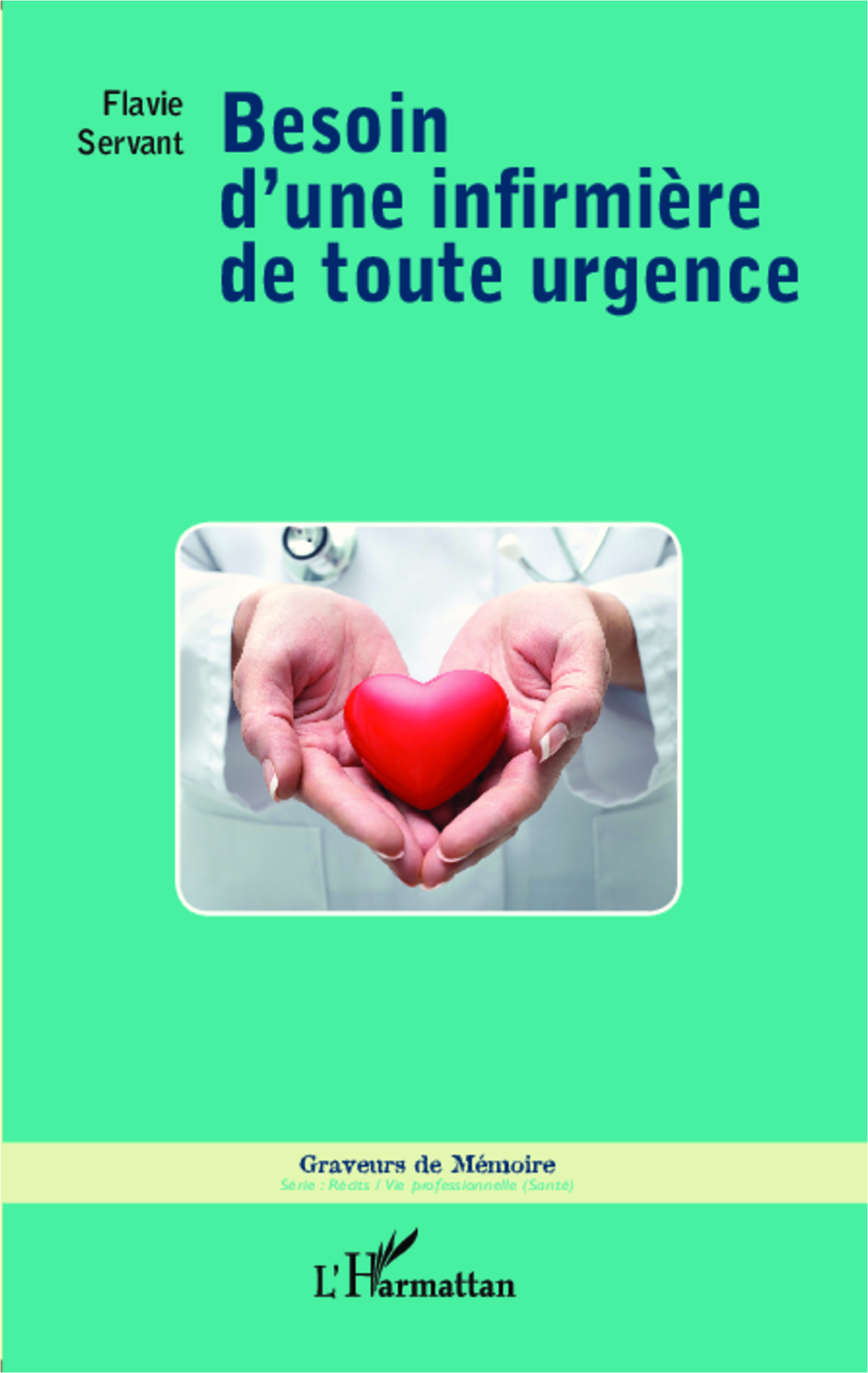 Besoin d'une infirmière de toute urgence (9782343030005-front-cover)