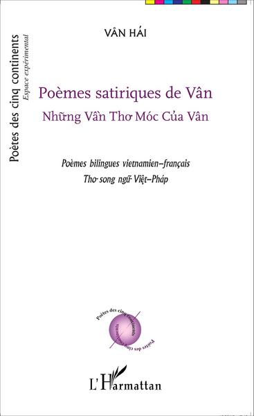 Poèmes satiriques de Vân, Nhung Vân Tho Móc Cúa Vân - Poèmes bilingues vietnamien-français (9782343049212-front-cover)