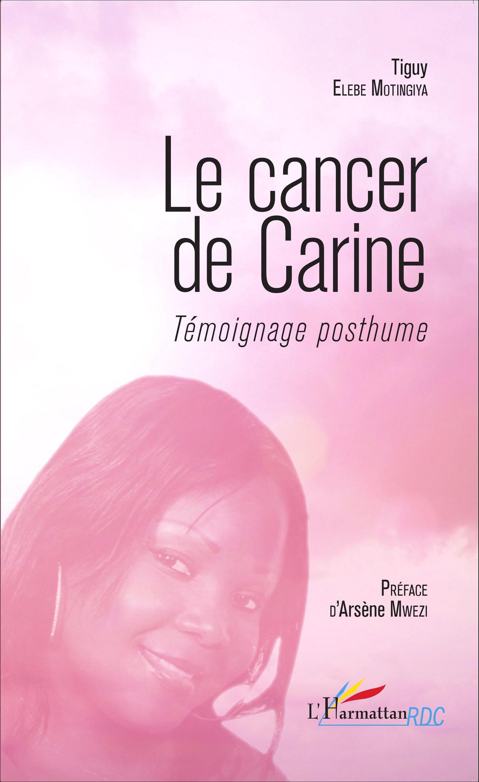 Le cancer de Carine. Témoignage posthume (9782343066158-front-cover)