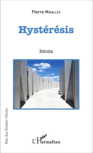 Hystérésis, Récits (9782343069814-front-cover)