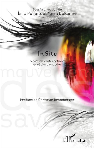 In situ, Situations, interactions et récits d'enquête (9782343093932-front-cover)