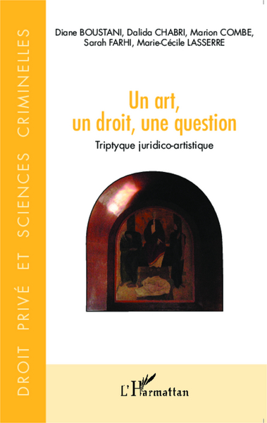 Un art, un droit, une question, Triptyque juridico-artistique (9782343047126-front-cover)