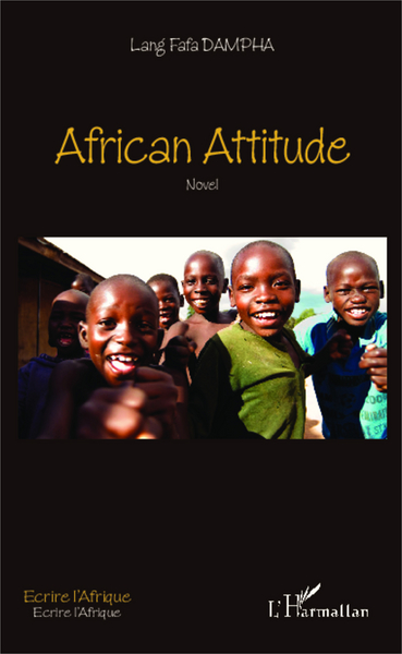African attitude, Novel (9782343022772-front-cover)