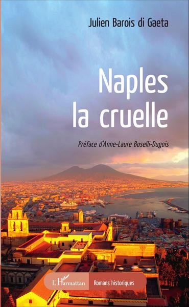 Naples, la cruelle (9782343097428-front-cover)