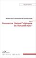 Manifeste pour la décolonisation de l'humanité femelle, Comment se fabrique l'hégémonie de l'humanité de l'humanité mâle ? - Tom (9782343083070-front-cover)