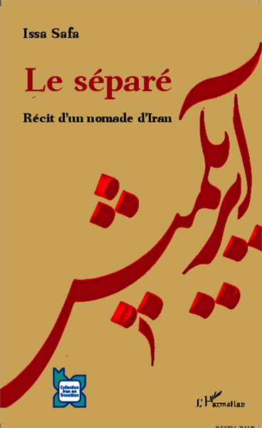 Le séparé, Récit d'un nomade d'Iran (9782343052052-front-cover)