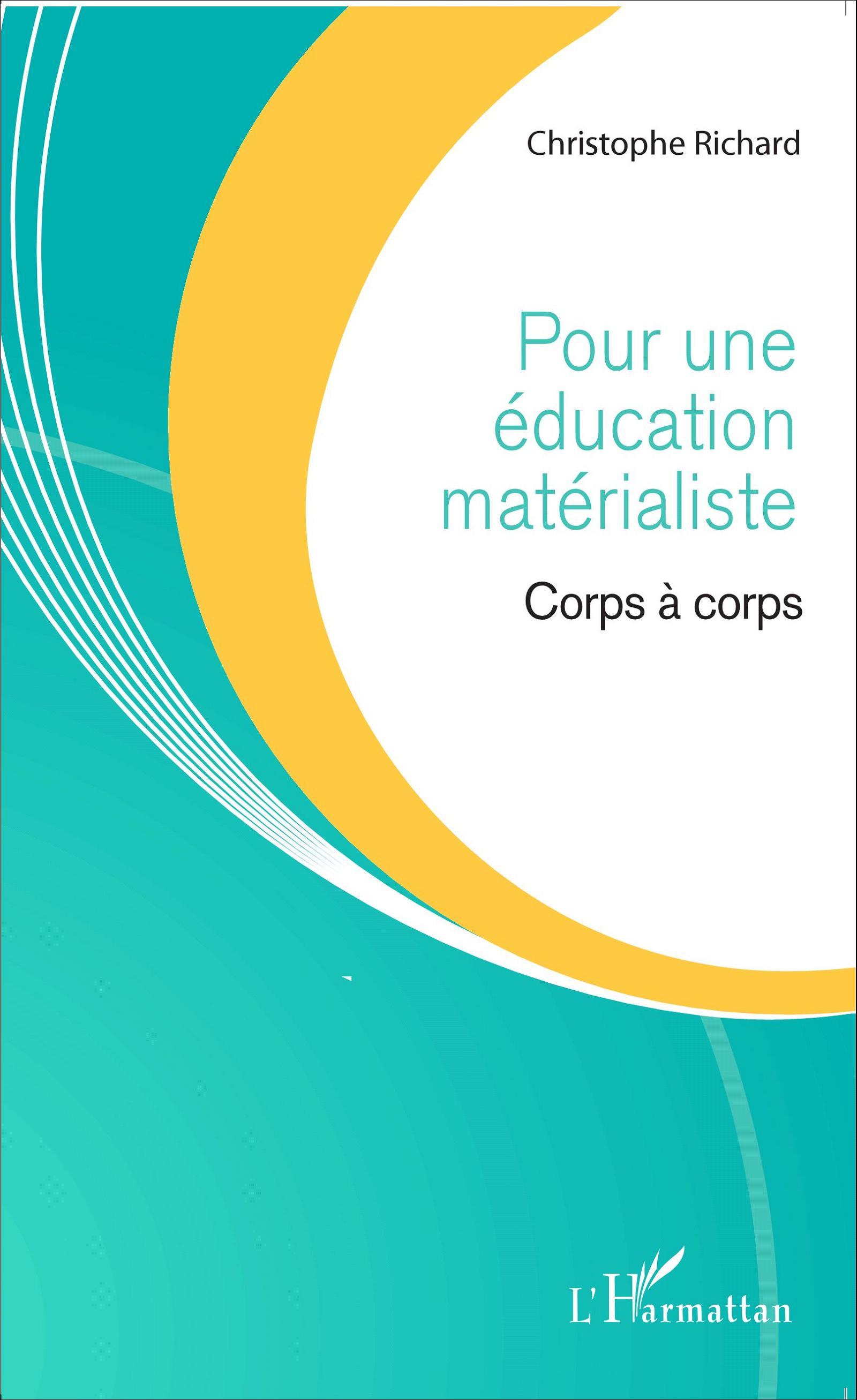 Pour une éducation matérialiste, Corps à corps (9782343066271-front-cover)
