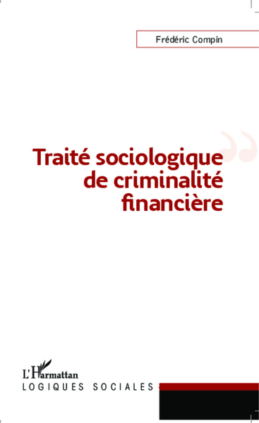 Traité sociologique de criminalité financière (9782343028002-front-cover)