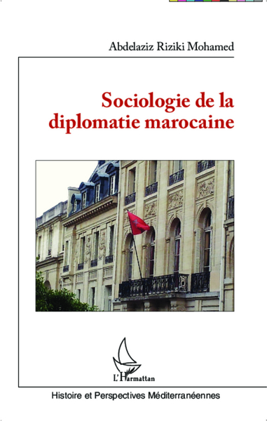 Sociologie de la diplomatie marocaine (9782343034645-front-cover)