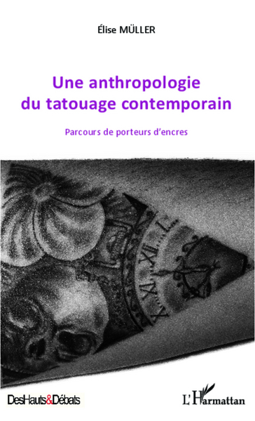 Une anthropologie du tatouage contemporain, Parcours de porteurs d'encres (9782343000435-front-cover)