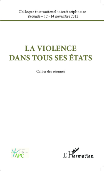 La violence dans tous ses états, Cahier des résumés (9782343021027-front-cover)