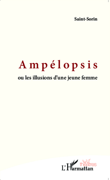 Ampélopsis, ou les illusions d'une jeune femme (9782343036724-front-cover)