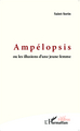 Ampélopsis, ou les illusions d'une jeune femme (9782343036724-front-cover)
