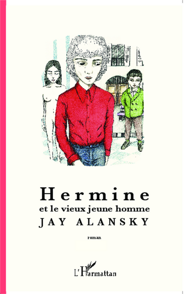 Hermine et le vieux jeune homme (9782343047645-front-cover)