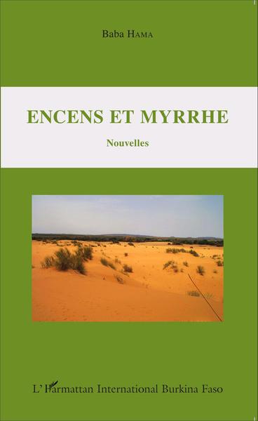 Encens et myrrhe. Nouvelles (9782343060101-front-cover)