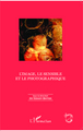 L'image, le sensible et le photographique (9782343033655-front-cover)