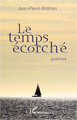 Le temps écorché, poèmes (9782343008578-front-cover)
