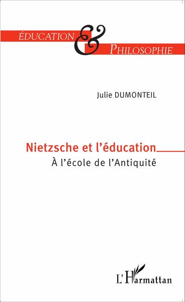 Nietzsche et l'éducation, À l'école de l'Antiquité (9782343060651-front-cover)