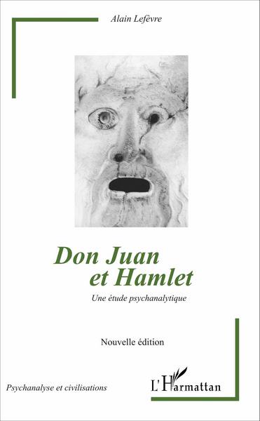 Don Juan et Hamlet (Nouvelle édition), Une étude psychanalytique (9782343087658-front-cover)
