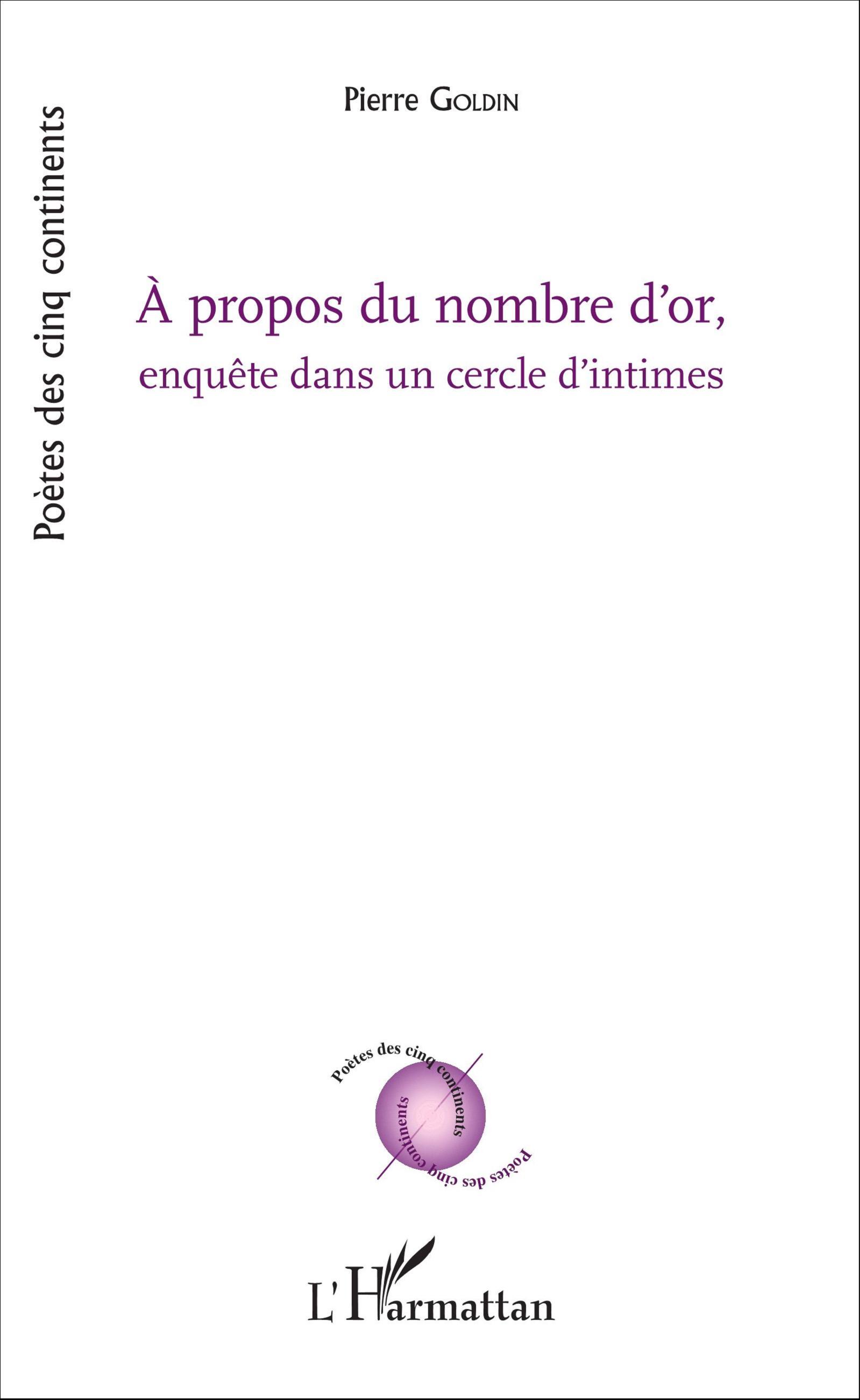 A propos du nombre d'or,, enquête dans un cercle d'intimes (9782343086163-front-cover)