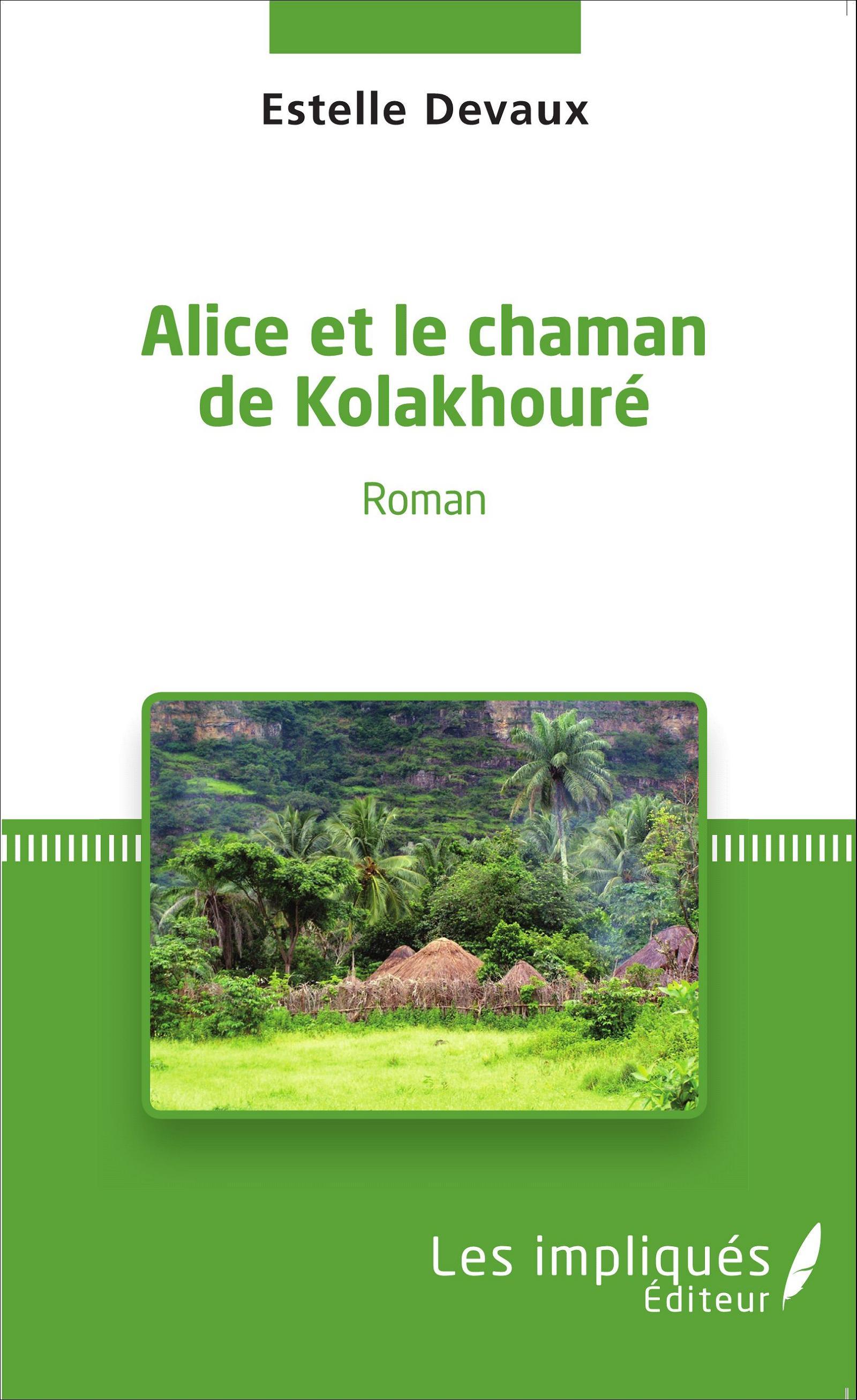 Alice et le chaman de kolakhoure (9782343063737-front-cover)