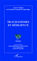 Traumatismes et résilience, XXXXVIe Congrès de la Société Française de Sophrologie (9782343037370-front-cover)