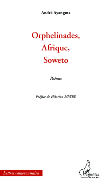Orphelinades, Afrique, Soweto, Poèmes (9782343012056-front-cover)