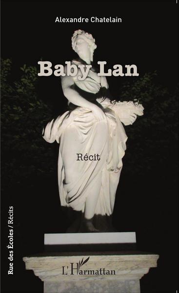 Baby Lan, Récit (9782343081687-front-cover)