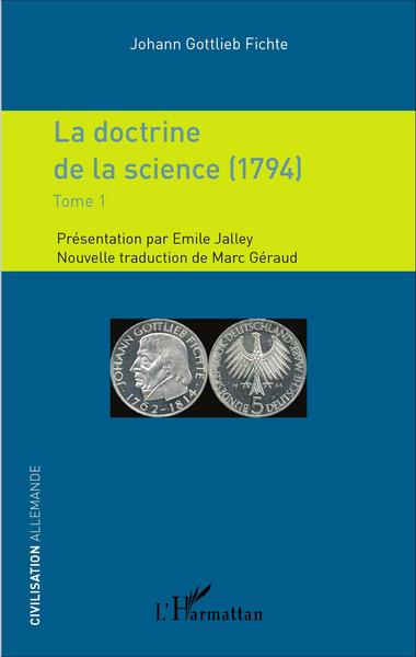 La doctrine de la science (1794), Tome 1 (9782343081281-front-cover)