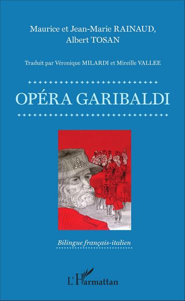 Opéra Garibaldi - Livret, Bilingue français-italien (9782343069654-front-cover)