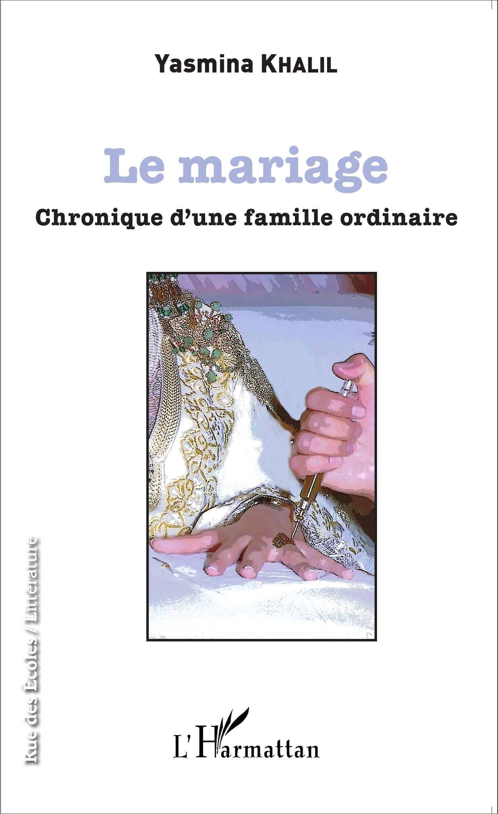 Le mariage, Chronique d'une famille ordinaire (9782343068565-front-cover)