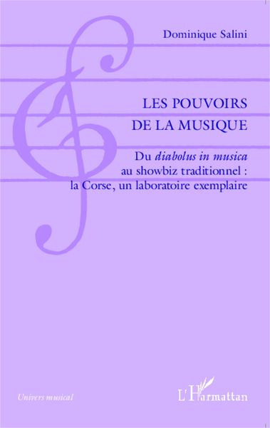 Les pouvoirs de la musique, Du diabolus in musica au showbiz traditionnel : la Corse, un laboratoire exemplaire (9782343041957-front-cover)