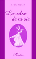 La valse de sa vie (9782343028781-front-cover)