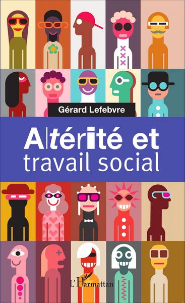 Altérité et travail social (9782343056685-front-cover)