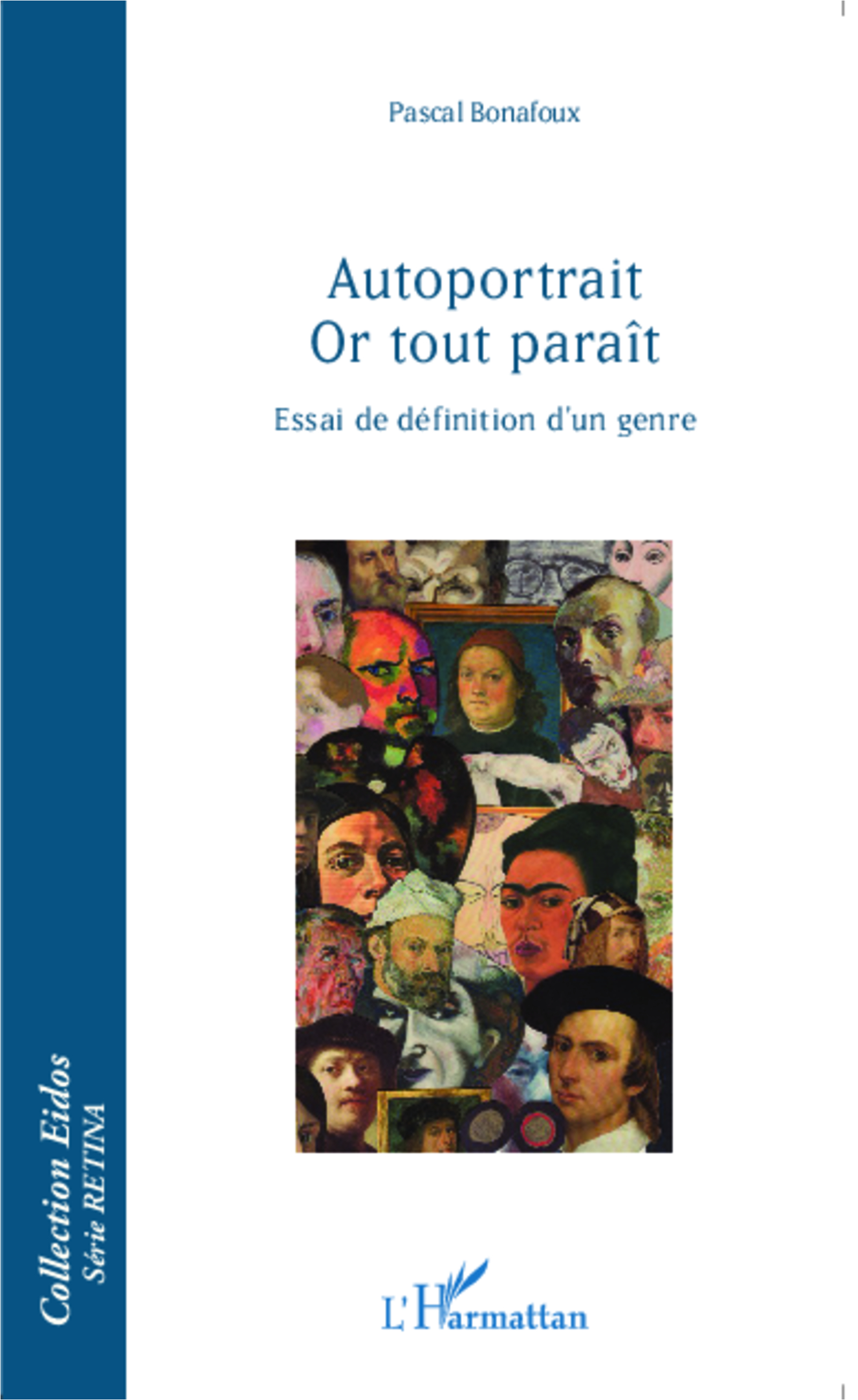 Autoportrait Or tout paraît, Essai de définition d'un genre (9782343041704-front-cover)