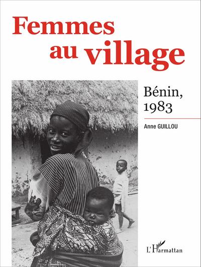 Femmes au village, Bénin, 1983 (9782343095776-front-cover)