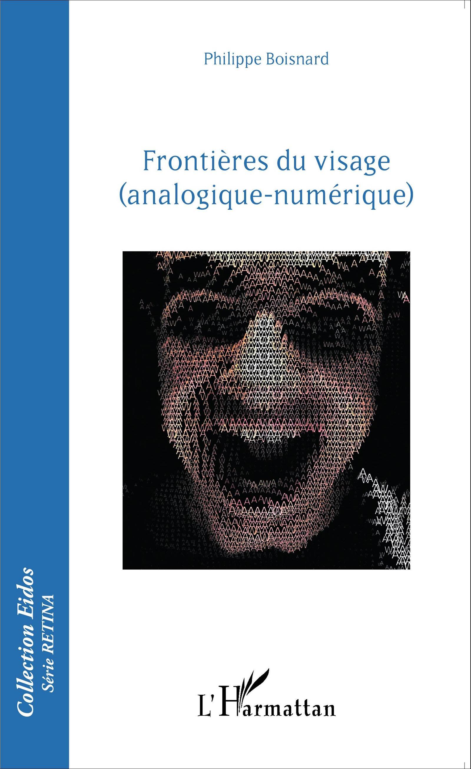 Frontières du visage, (analogique-numérique) (9782343079790-front-cover)