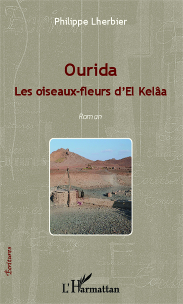 Ourida, Les oiseaux-fleurs d'El Kelâa - Roman (9782343006918-front-cover)