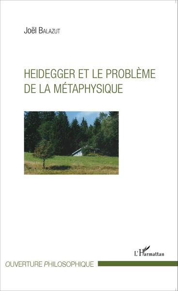 Heidegger et le problème de la métaphysique (9782343072968-front-cover)