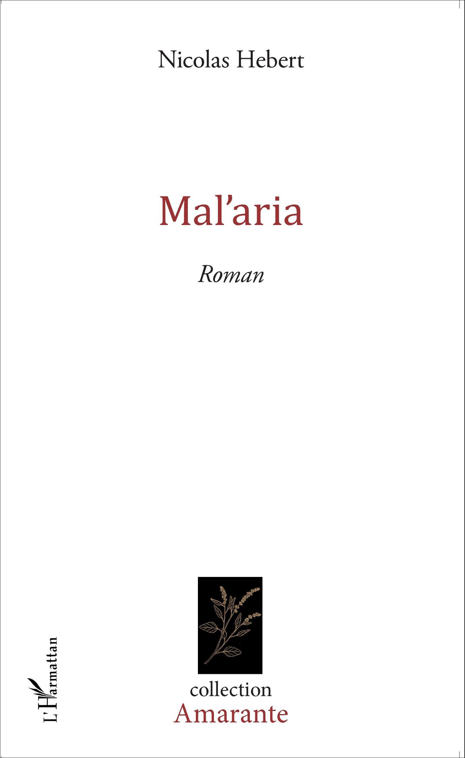 Mal'aria, Roman (9782343059938-front-cover)