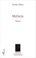 Mal'aria, Roman (9782343059938-front-cover)