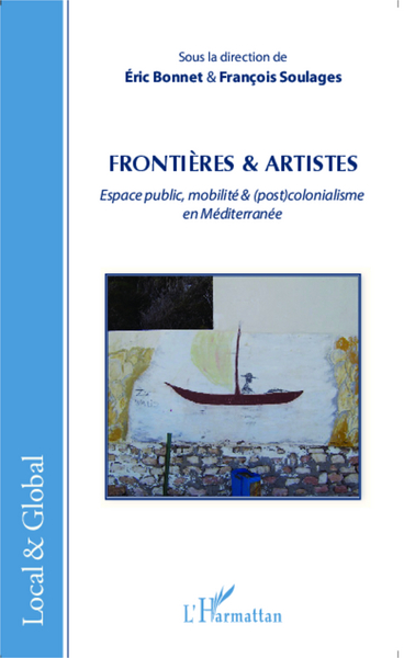 Frontières & artistes, Espace public, mobilité & (post)colonialisme en Méditerranée (9782343049144-front-cover)