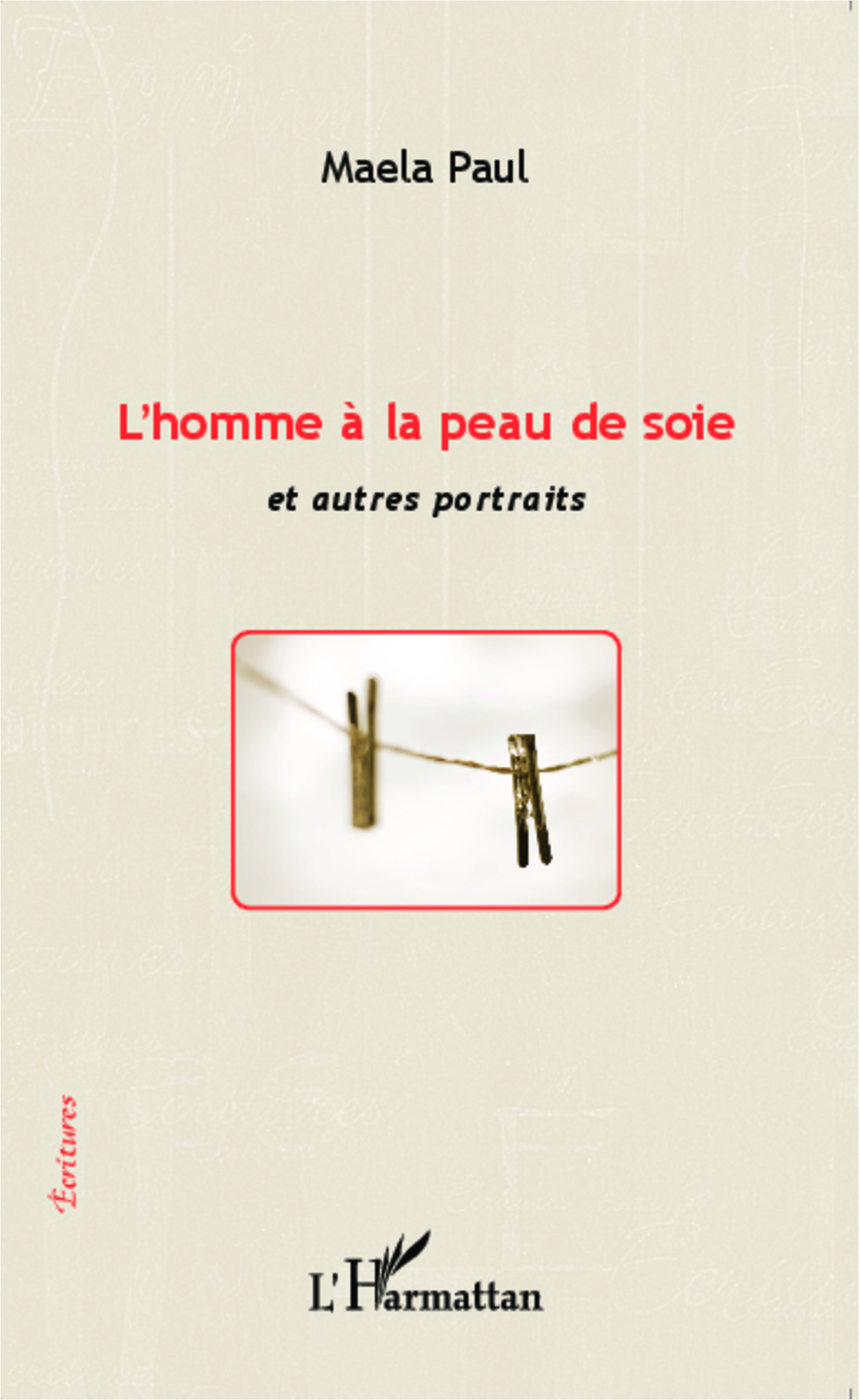 L'homme à la peau de soie et autres portraits (9782343030821-front-cover)