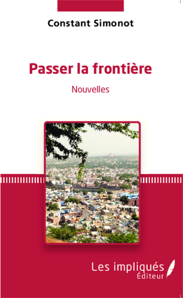 Passer la frontière Nouvelles (9782343044675-front-cover)