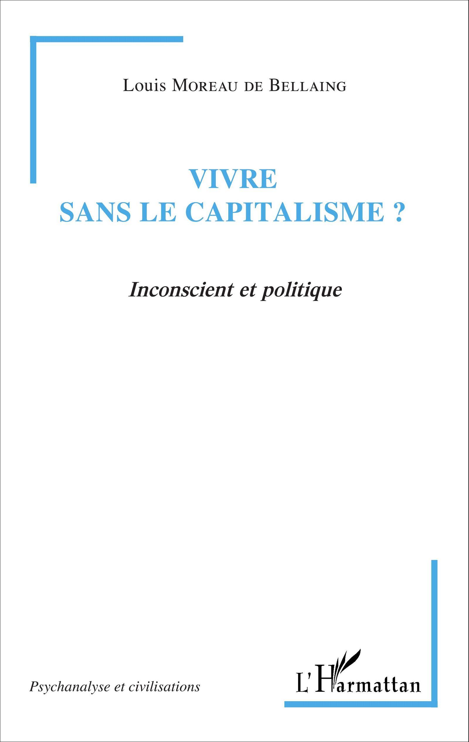 Vivre sans le capitalisme ?, Inconscient et politique (9782343084145-front-cover)
