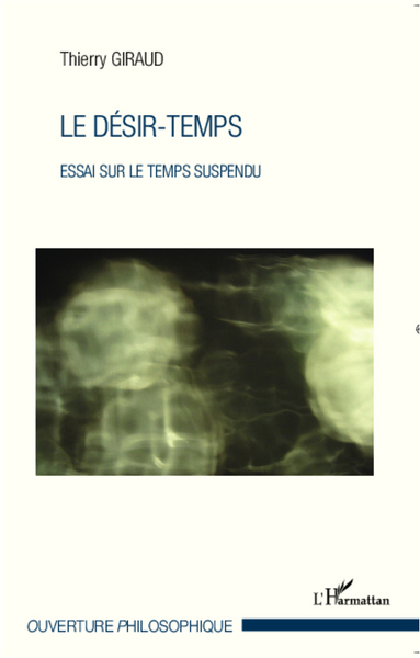 Le désir-temps, Essai sur le temps suspendu (9782343001210-front-cover)